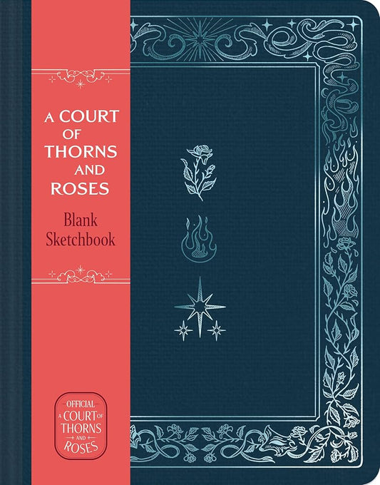A Court of Thorns and Roses Official Sketchbook (Flowers, Flames, and Stars) cover image