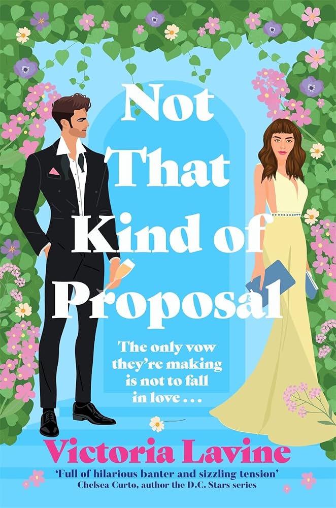 Not That Kind of Proposal: A brand new enemies-to-lovers wedding romcom from the author of ANY TROPE BUT YOU cover image