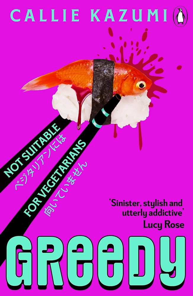 Greedy: The deliciously dark and seductive new psychological thriller, perfect for fans of cult Japanese bestseller Butter cover image