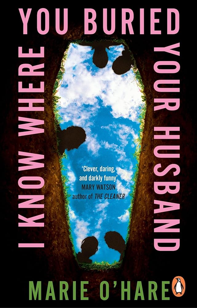 I Know Where You Buried Your Husband: uncover the gripping, page-turning novel that's a must-read for 2026 cover image