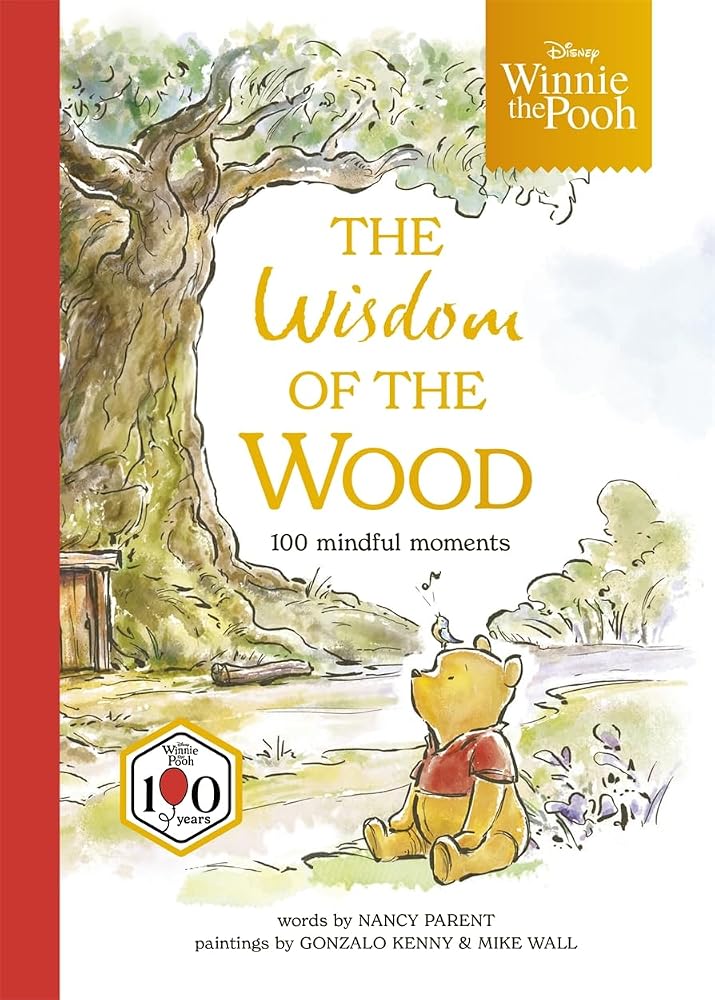 Disney Winnie the Pooh: The Wisdom of the Wood: One hundred mindful moments cover image