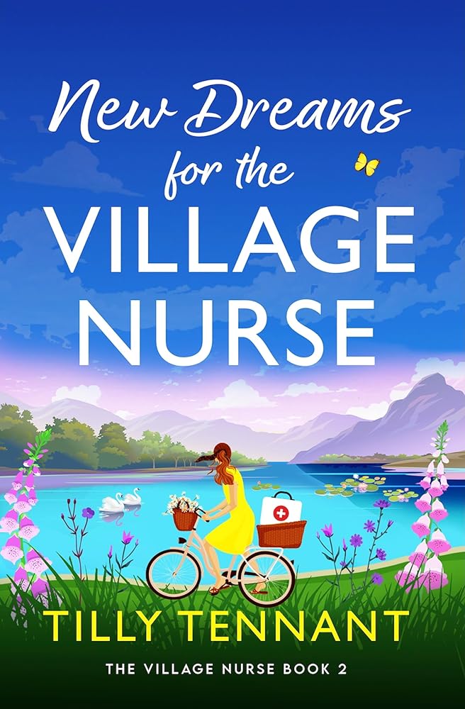 New Dreams for the Village Nurse: A totally gorgeous feel-good romance cover image