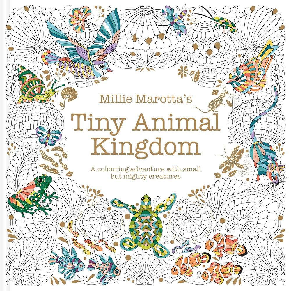 Millie Marotta's Tiny Animal Kingdom: A miniature colouring adventure cover image