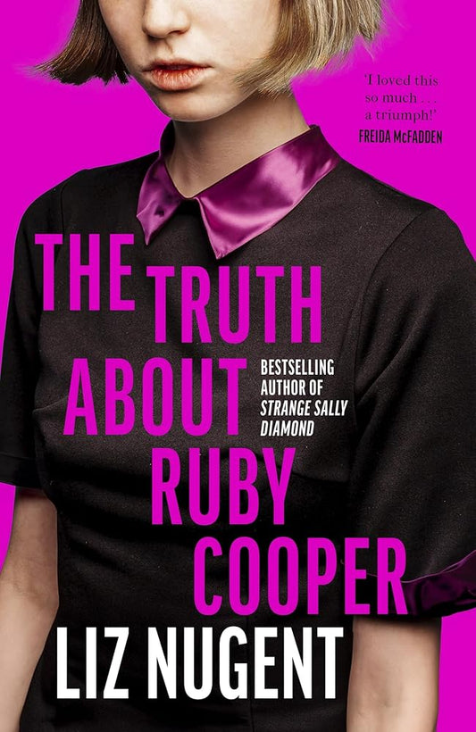 The Truth About Ruby Cooper: The deliciously dark new suspense novel from the bestselling author of Strange Sally Diamond cover image