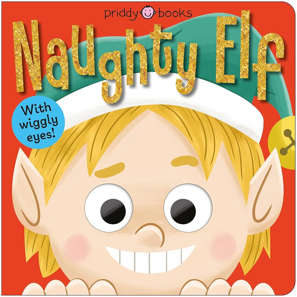 Naughty Elf: With wiggly eyes! cover image