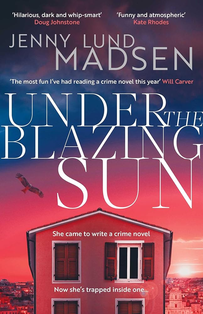 Under the Blazing Sun: The darkly funny, atmospheric, twisty sequel to Thirty Days of Darkness… cover image
