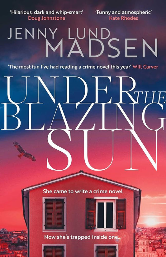 Under the Blazing Sun: The darkly funny, atmospheric, twisty sequel to Thirty Days of Darkness… cover image
