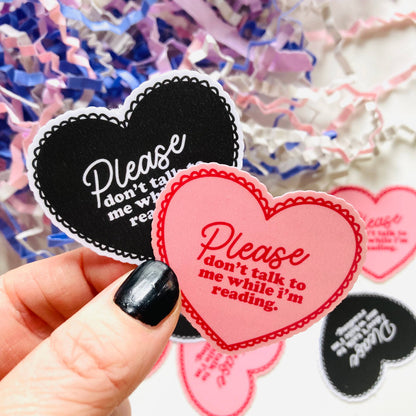 Please don’t talk to me while I’m reading  Die Cut sticker