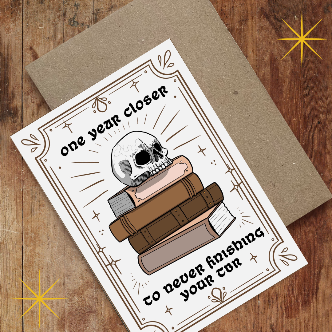 Never Ending TBR, Birthday Card