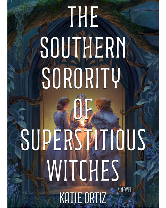 The Southern Sorority of Superstitious Witches